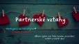 PARTNERSKÉ VZTAHY - holčičí den