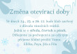 Změna otevírací doby