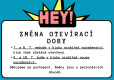 Změna otevírací doby