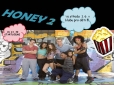 HONEY 2