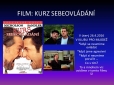 FILM: KURZ SEBEOVLÁDÁNÍ